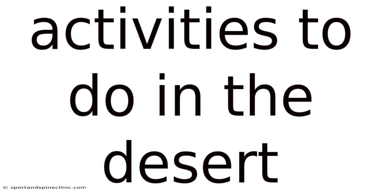 Activities To Do In The Desert