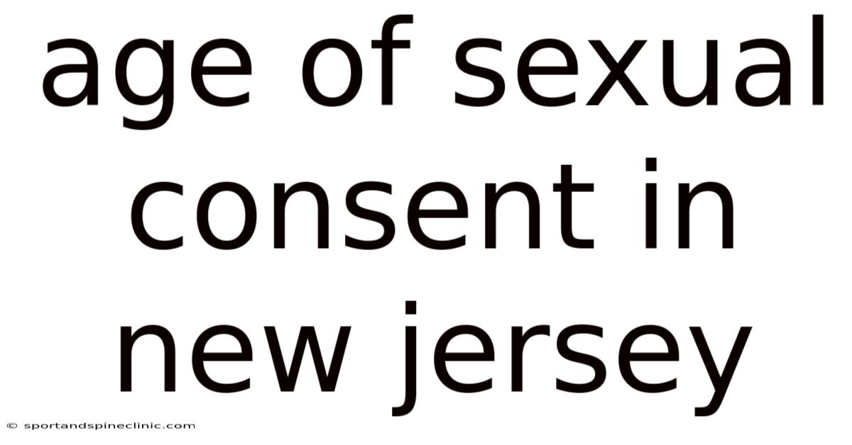 Age Of Sexual Consent In New Jersey