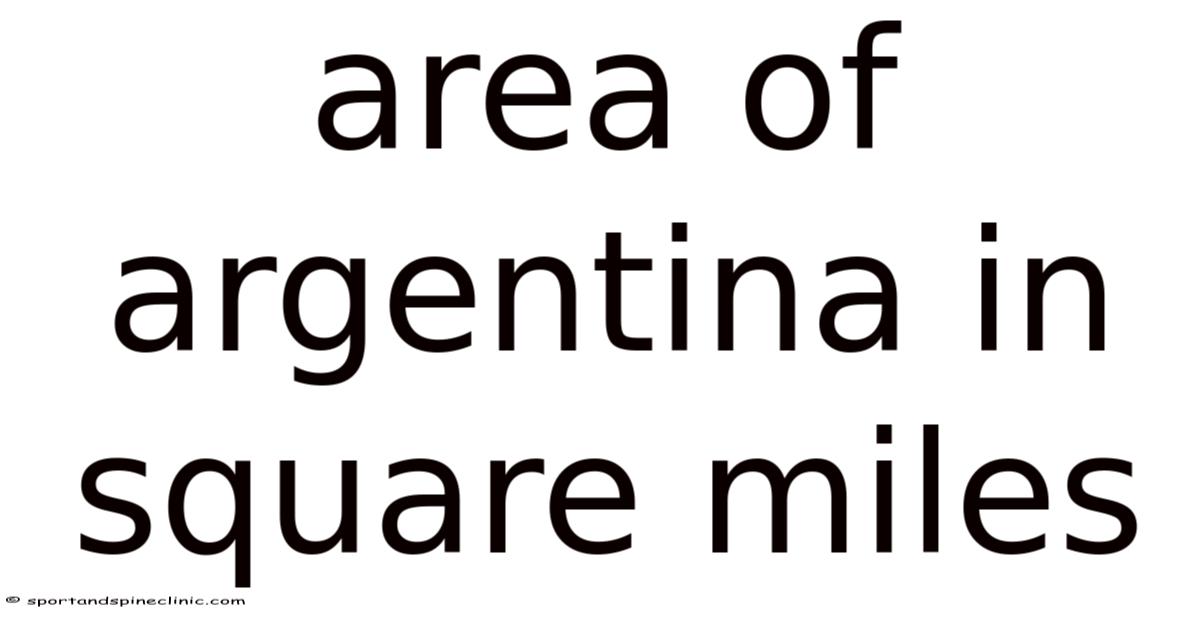 Area Of Argentina In Square Miles