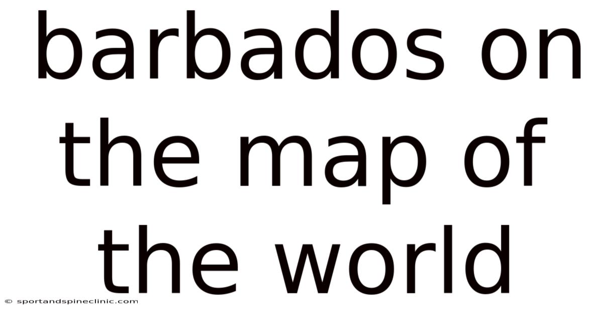 Barbados On The Map Of The World