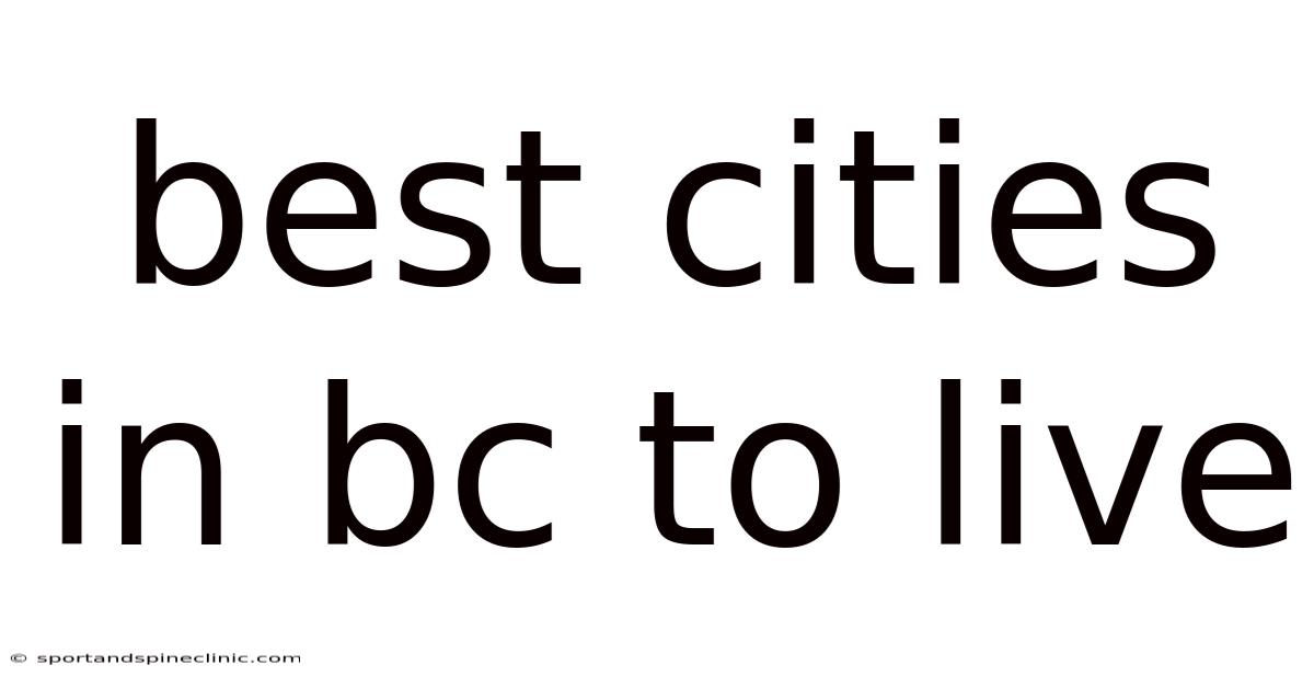 Best Cities In Bc To Live