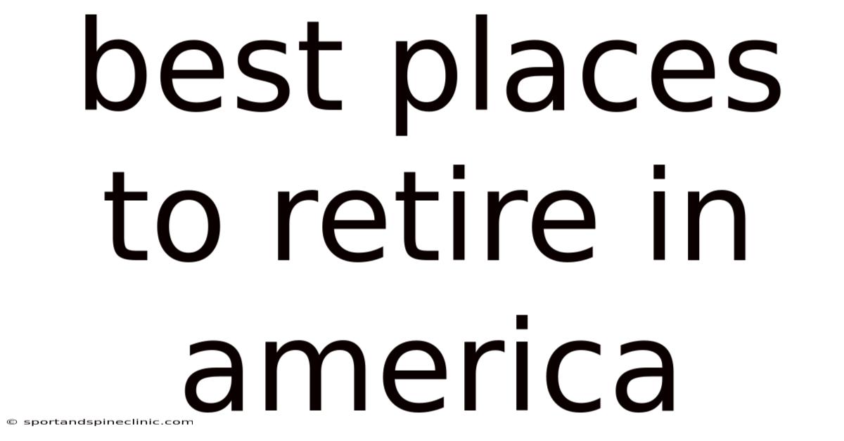 Best Places To Retire In America