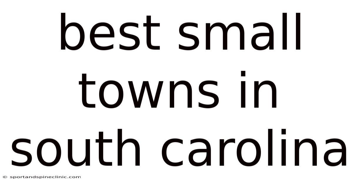 Best Small Towns In South Carolina