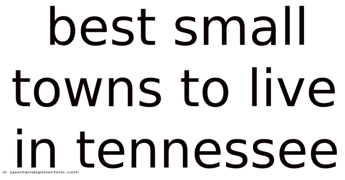 Best Small Towns To Live In Tennessee