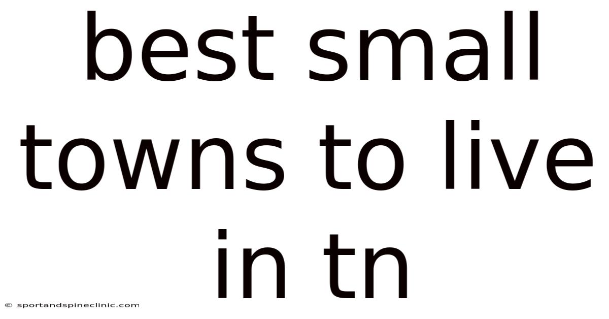 Best Small Towns To Live In Tn