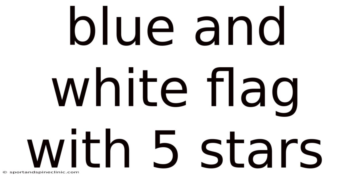 Blue And White Flag With 5 Stars