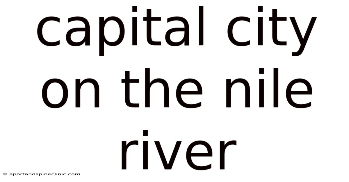 Capital City On The Nile River