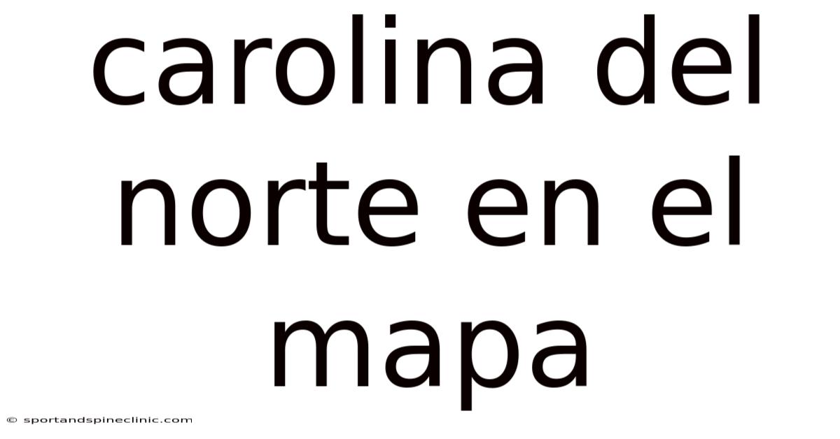 Carolina Del Norte En El Mapa