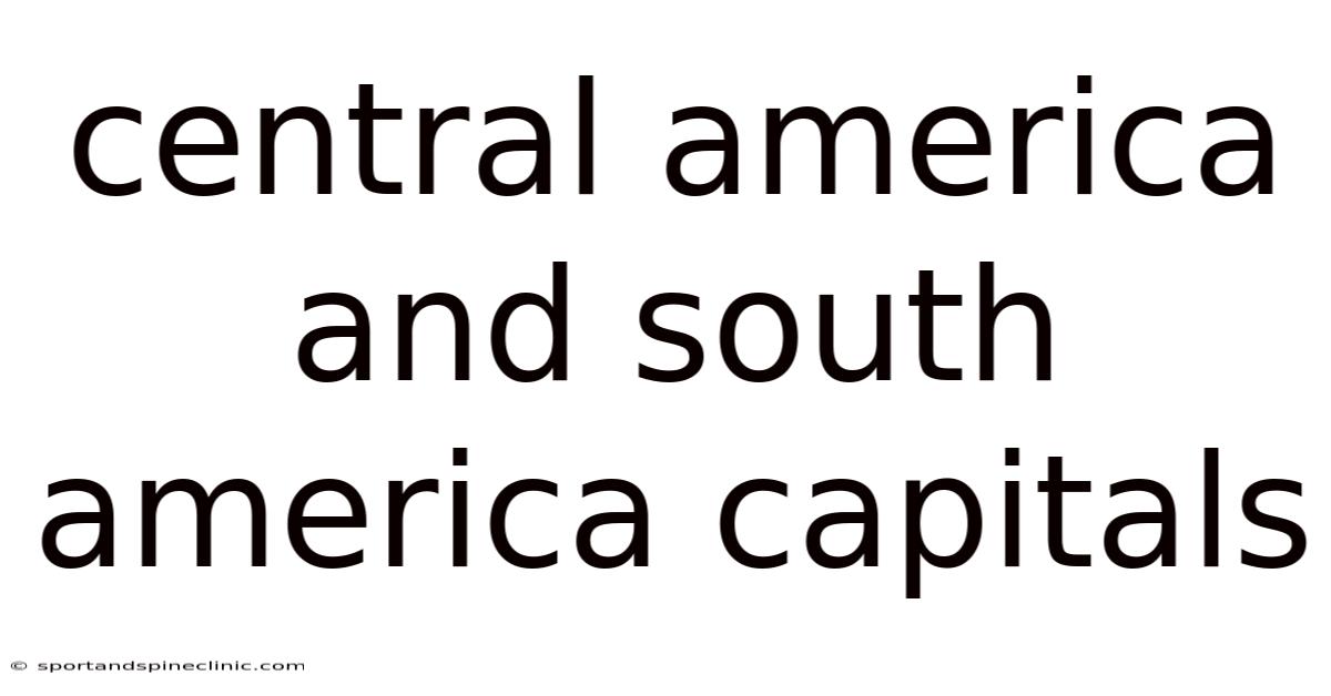 Central America And South America Capitals