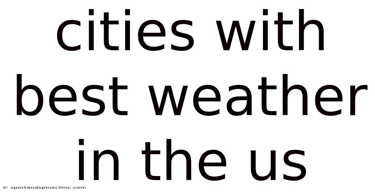 Cities With Best Weather In The Us