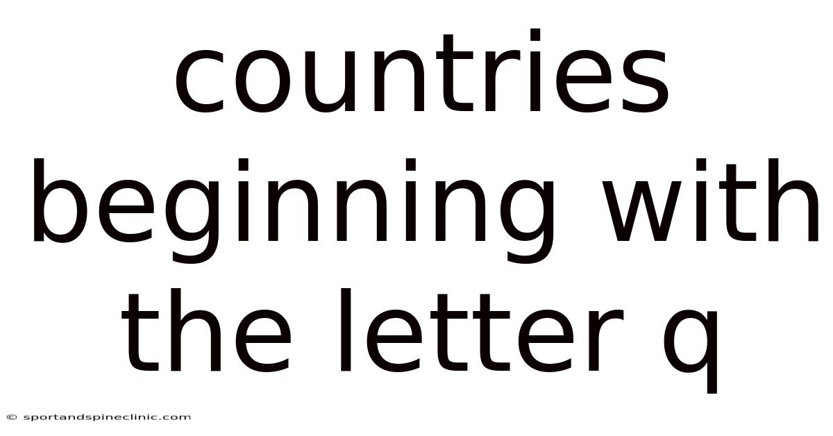 Countries Beginning With The Letter Q