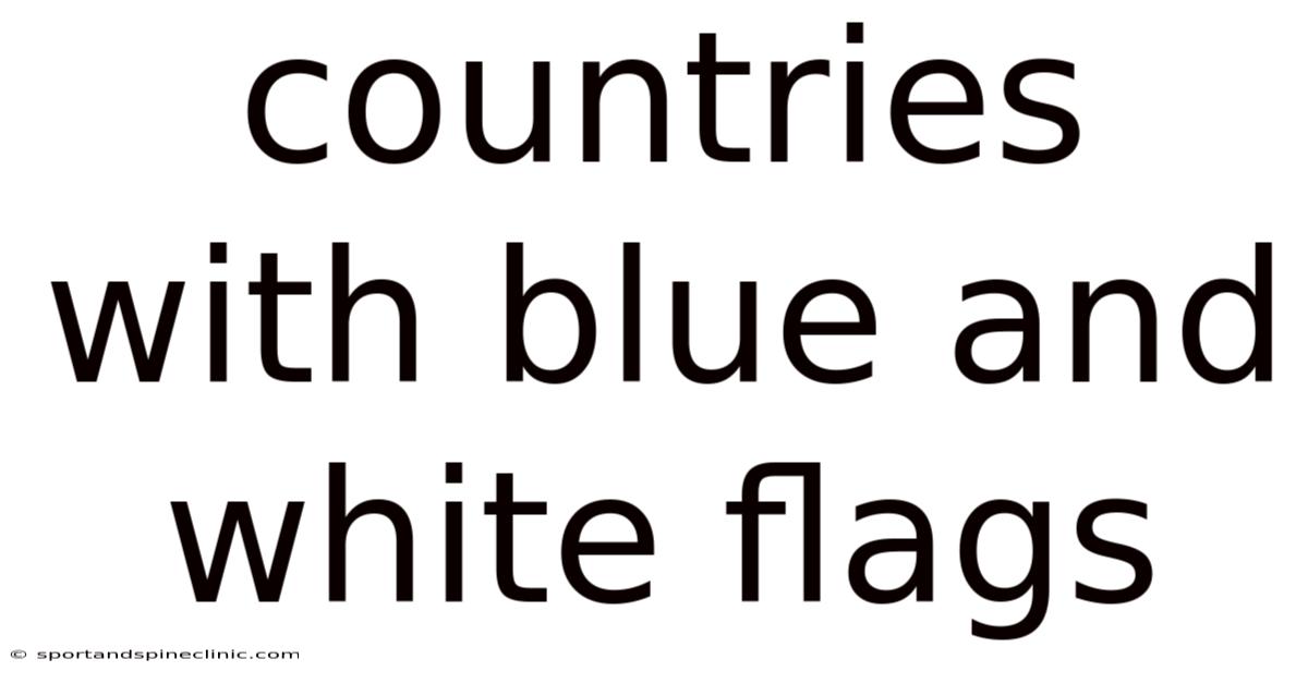 Countries With Blue And White Flags
