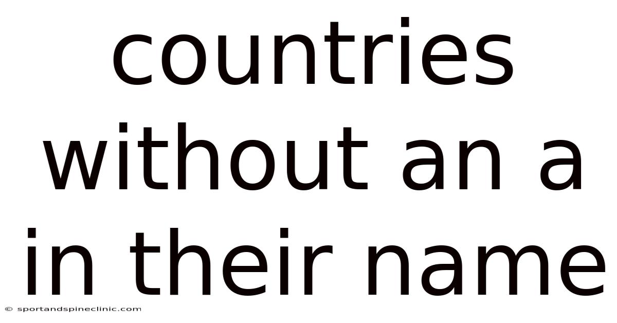Countries Without An A In Their Name