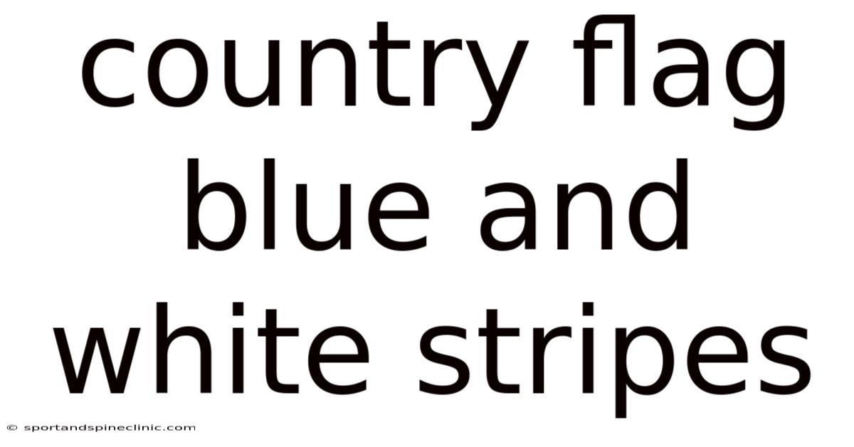 Country Flag Blue And White Stripes