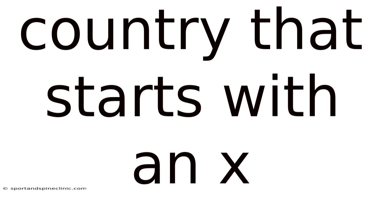 Country That Starts With An X