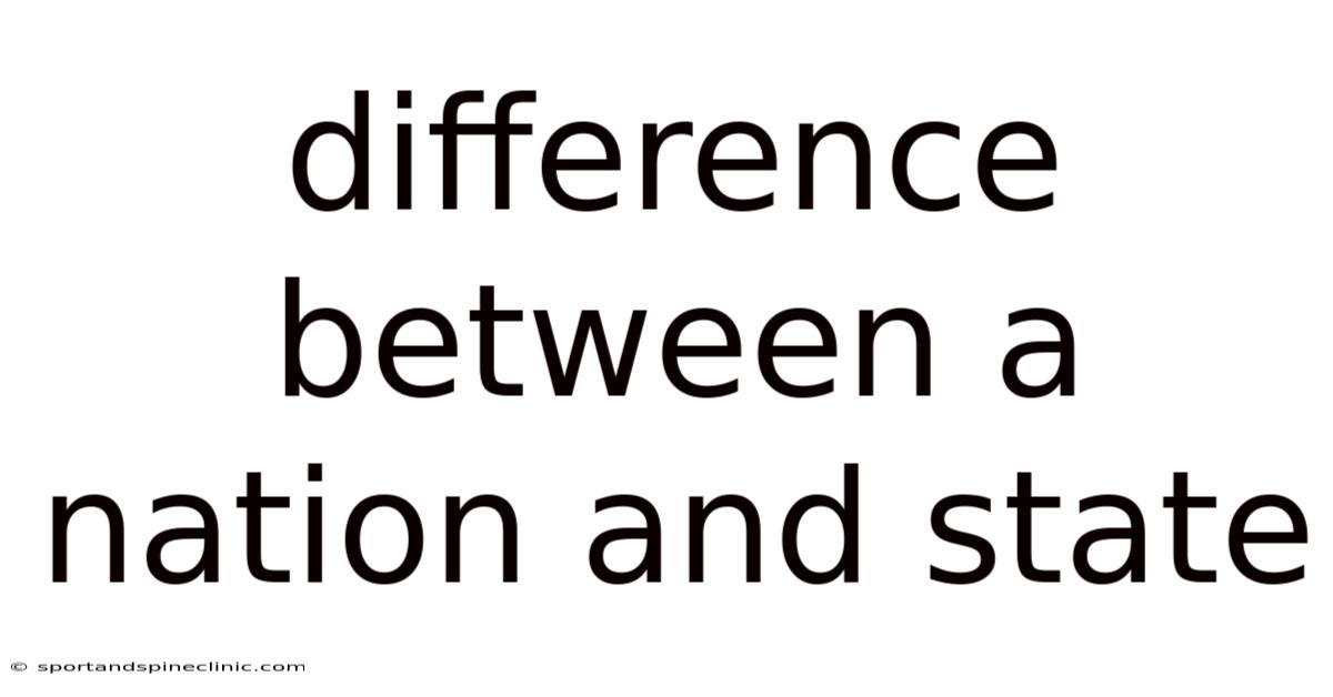 Difference Between A Nation And State