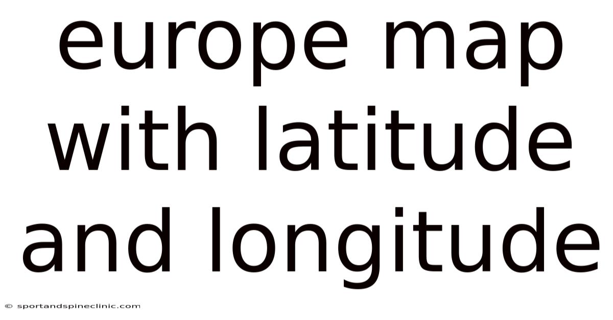 Europe Map With Latitude And Longitude