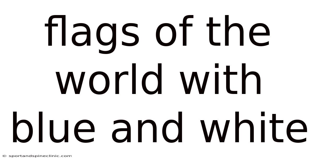 Flags Of The World With Blue And White