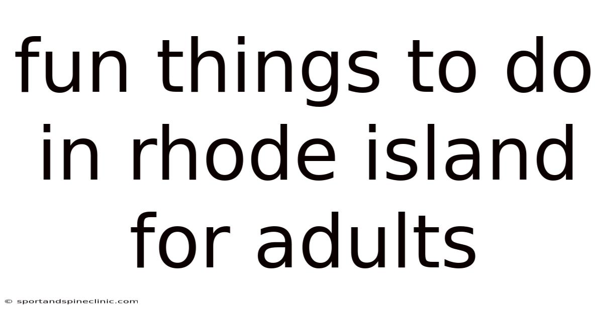 Fun Things To Do In Rhode Island For Adults