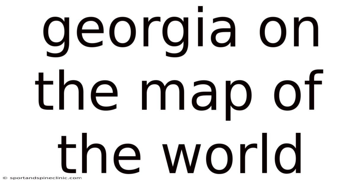 Georgia On The Map Of The World