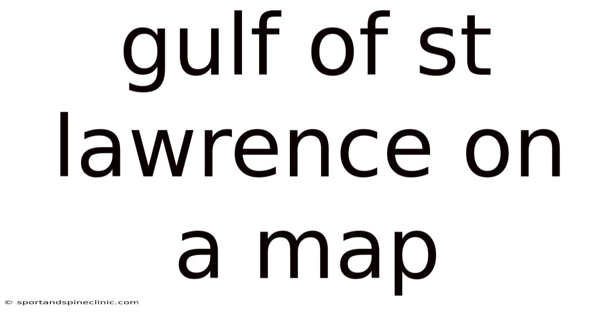Gulf Of St Lawrence On A Map