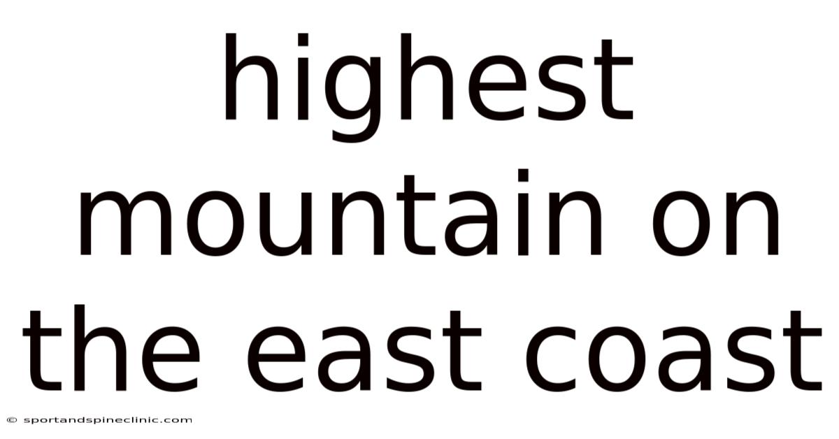 Highest Mountain On The East Coast