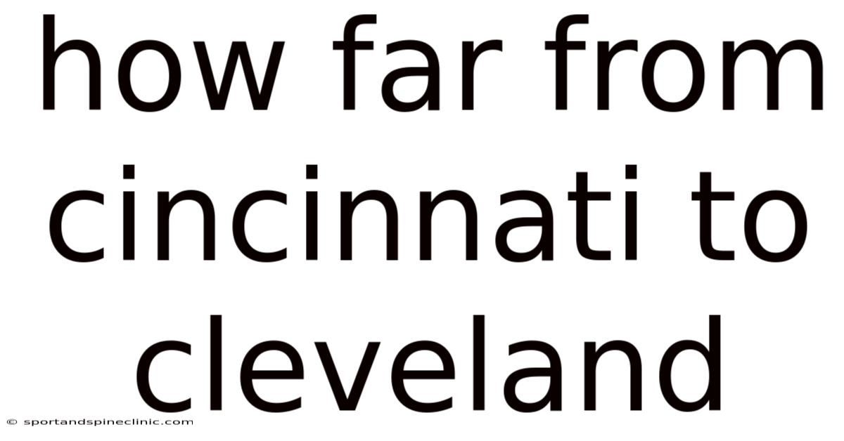 How Far From Cincinnati To Cleveland