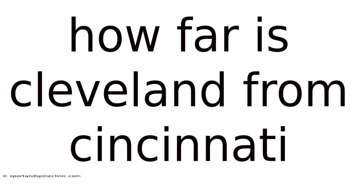 How Far Is Cleveland From Cincinnati