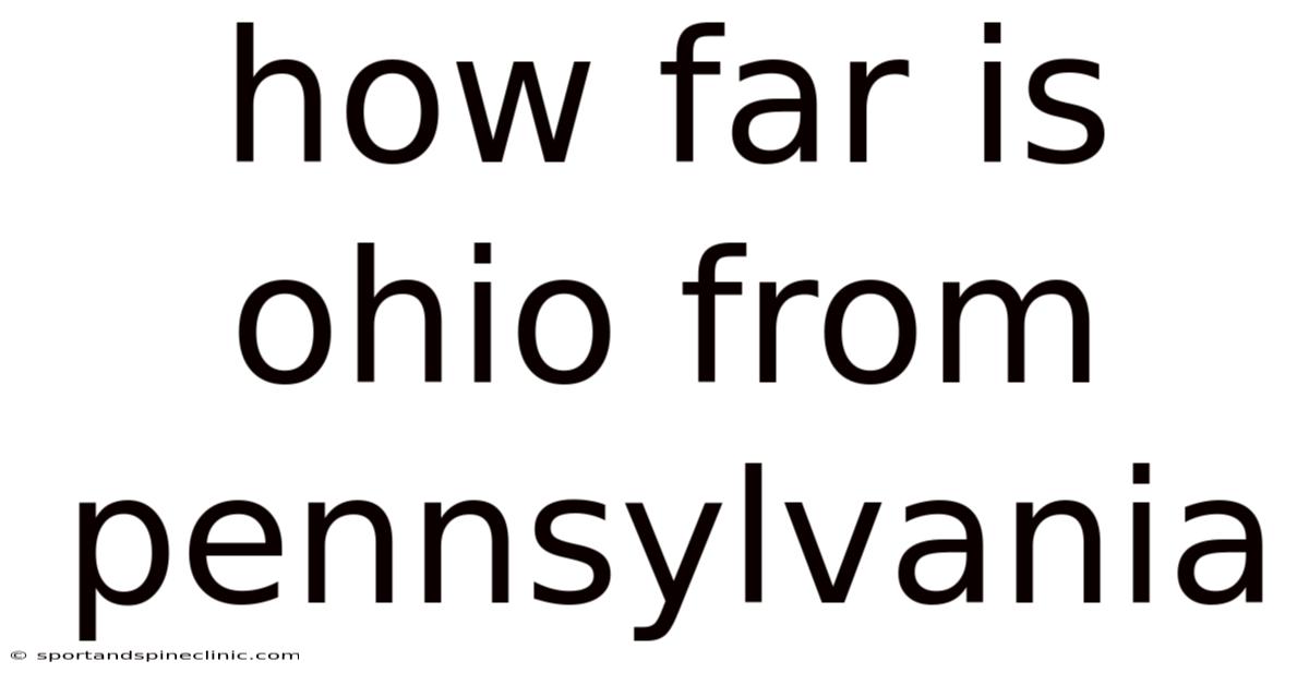 How Far Is Ohio From Pennsylvania