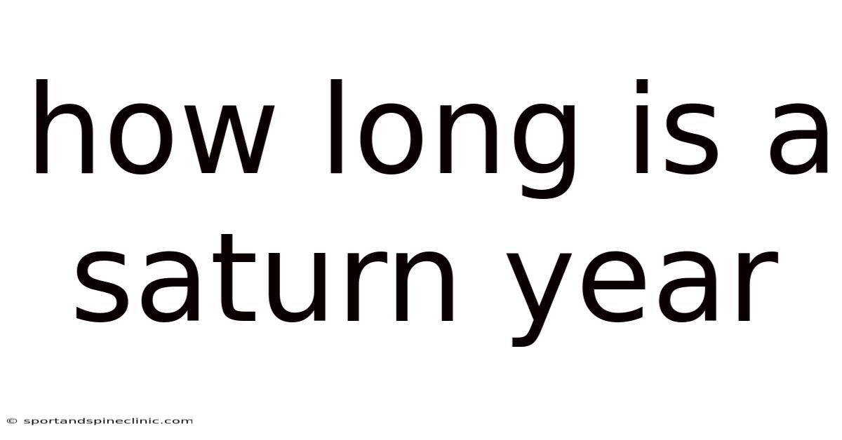 How Long Is A Saturn Year