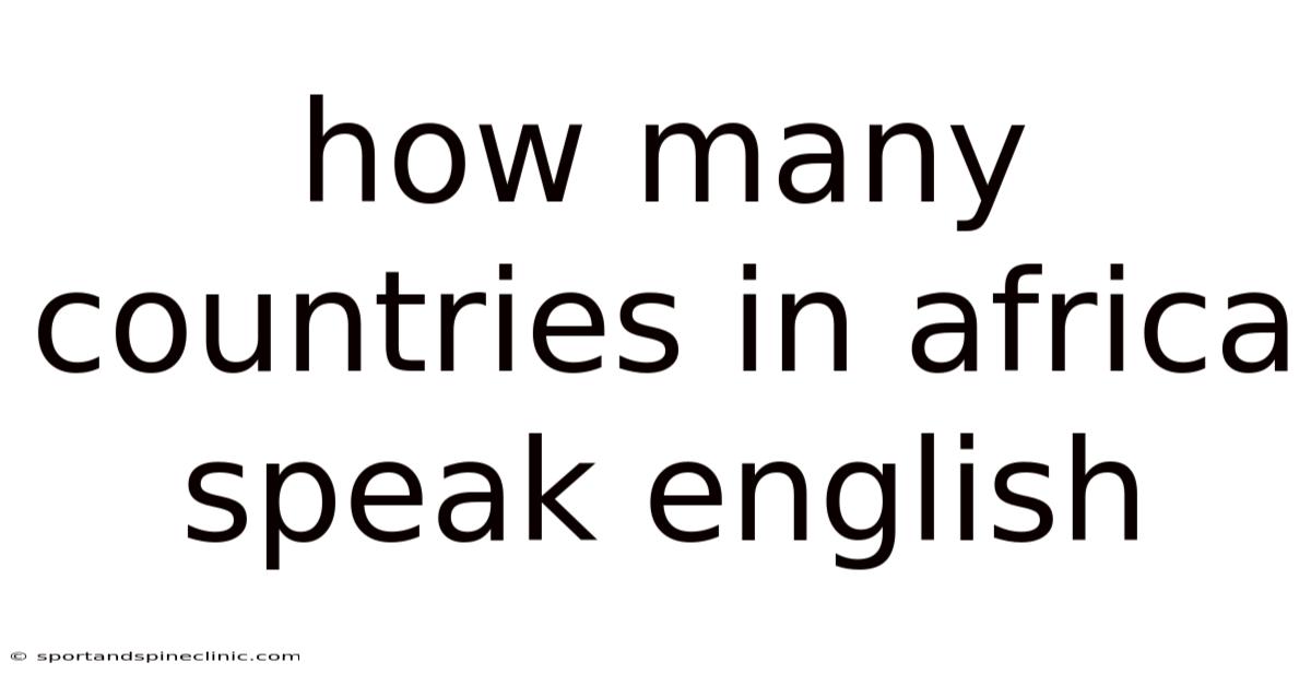 How Many Countries In Africa Speak English
