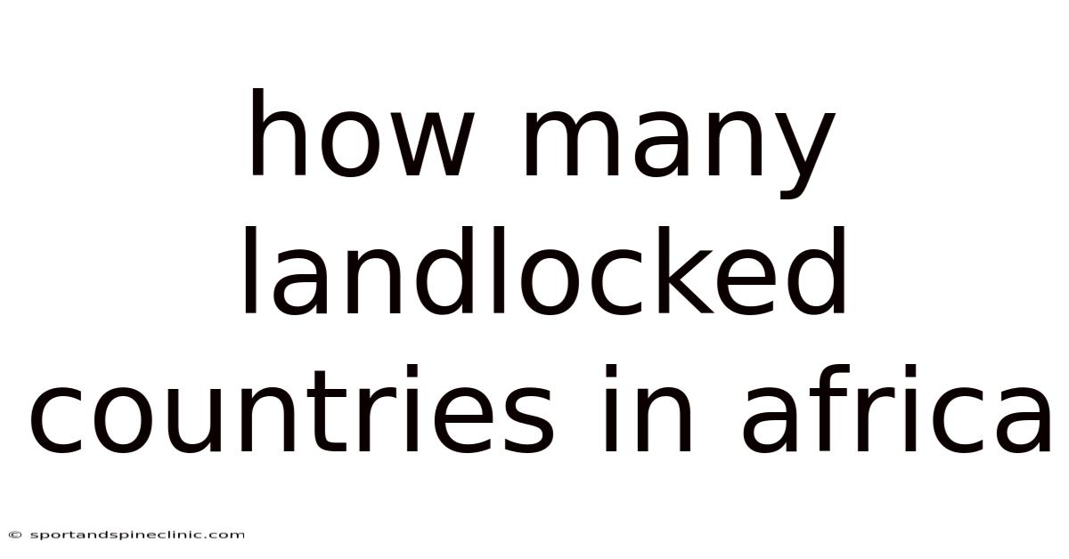 How Many Landlocked Countries In Africa
