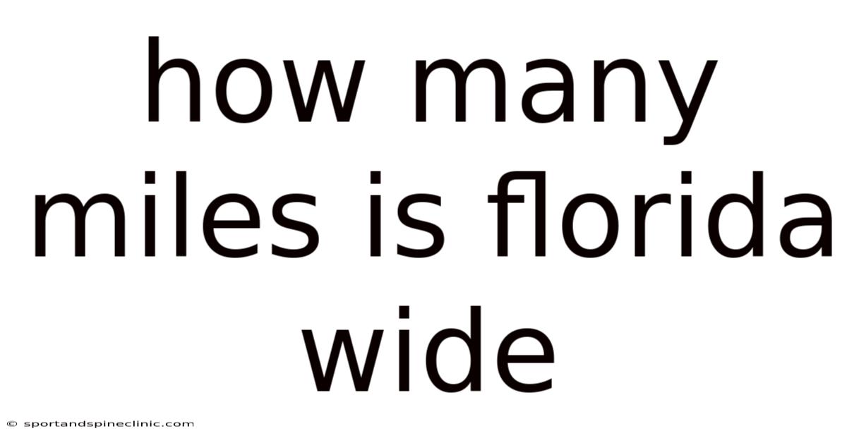 How Many Miles Is Florida Wide
