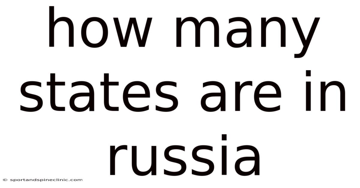How Many States Are In Russia