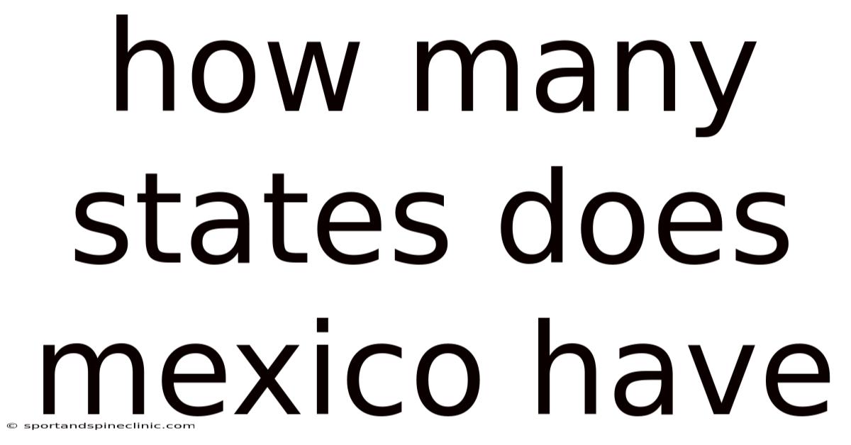 How Many States Does Mexico Have