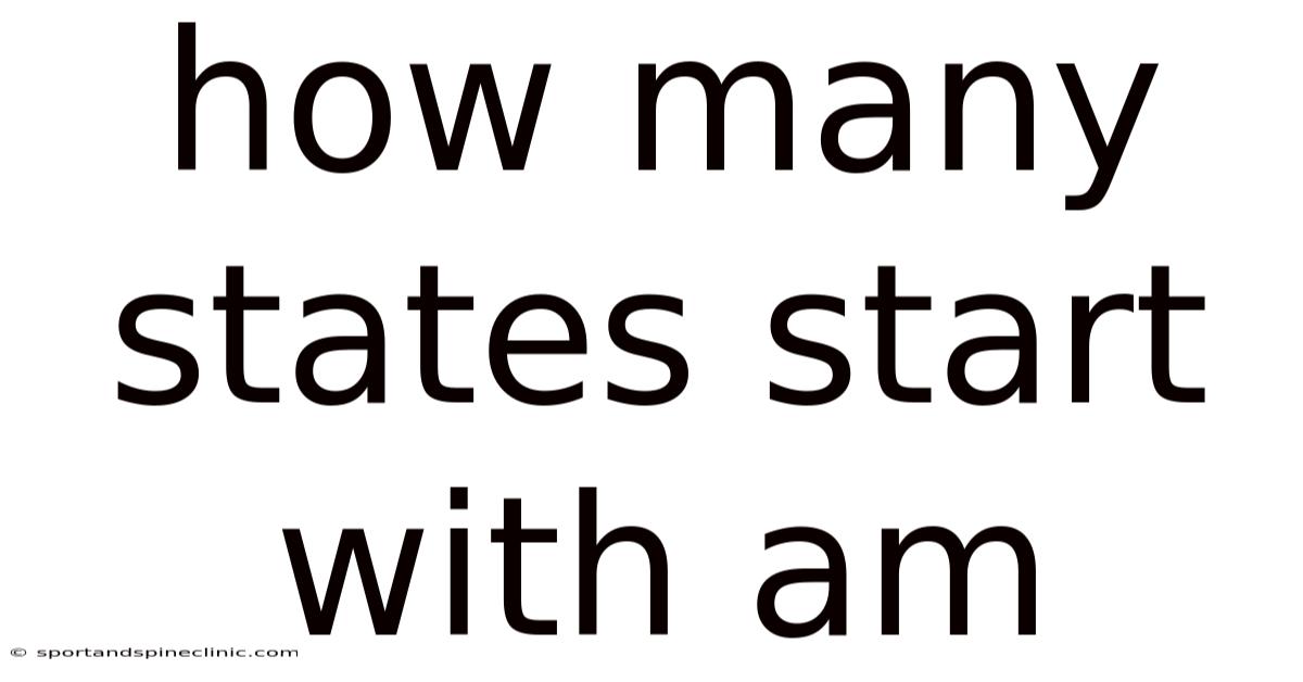 How Many States Start With Am