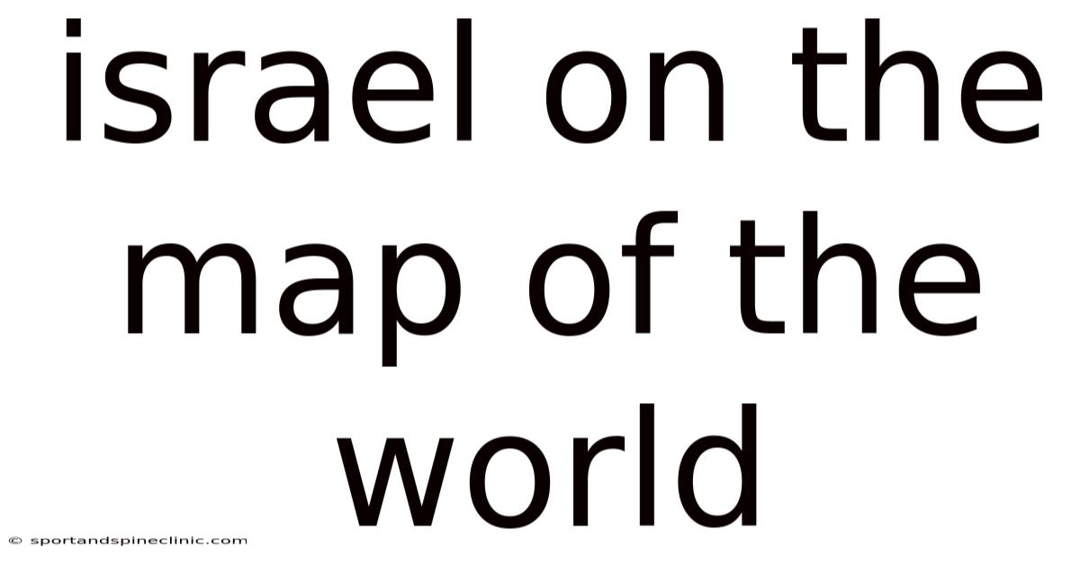 Israel On The Map Of The World