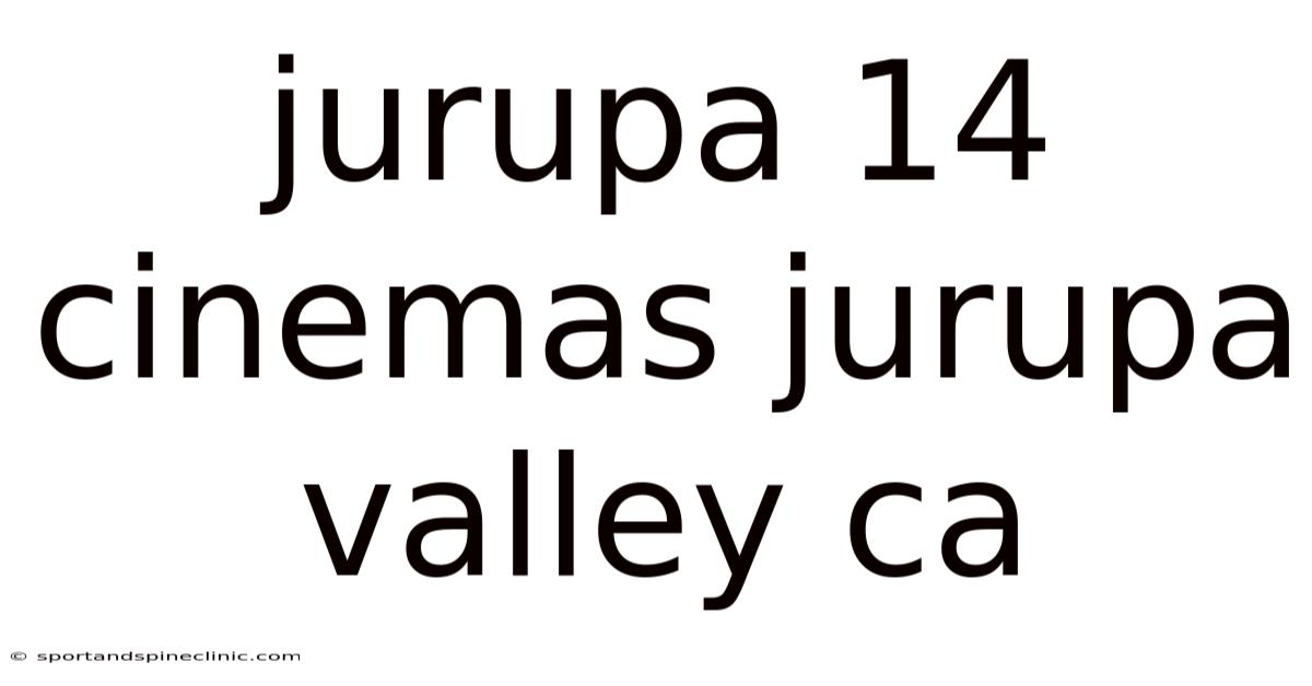 Jurupa 14 Cinemas Jurupa Valley Ca
