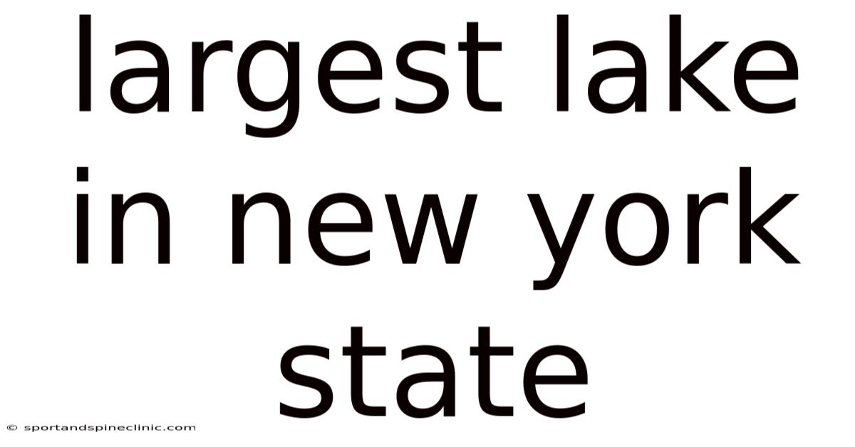 Largest Lake In New York State