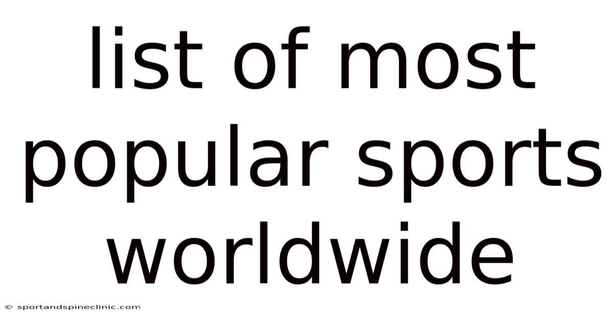 List Of Most Popular Sports Worldwide