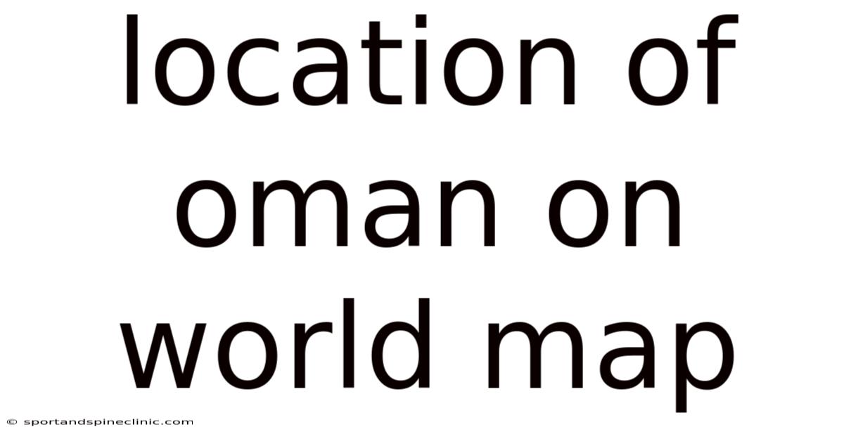 Location Of Oman On World Map