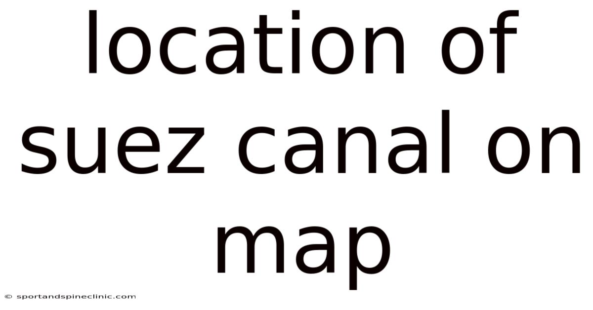 Location Of Suez Canal On Map