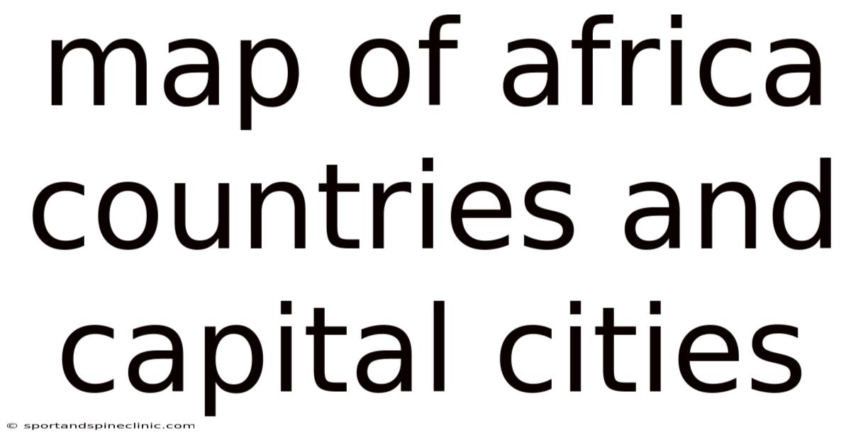 Map Of Africa Countries And Capital Cities