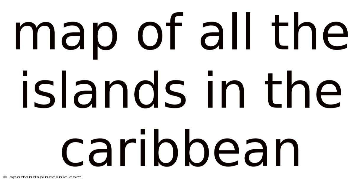 Map Of All The Islands In The Caribbean