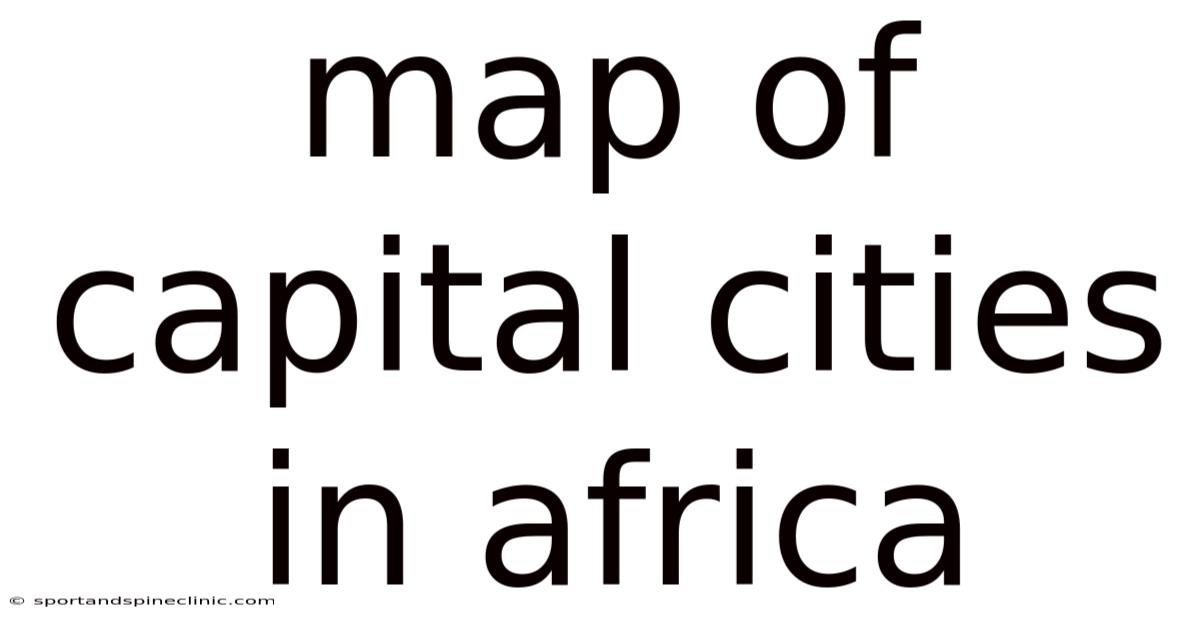 Map Of Capital Cities In Africa