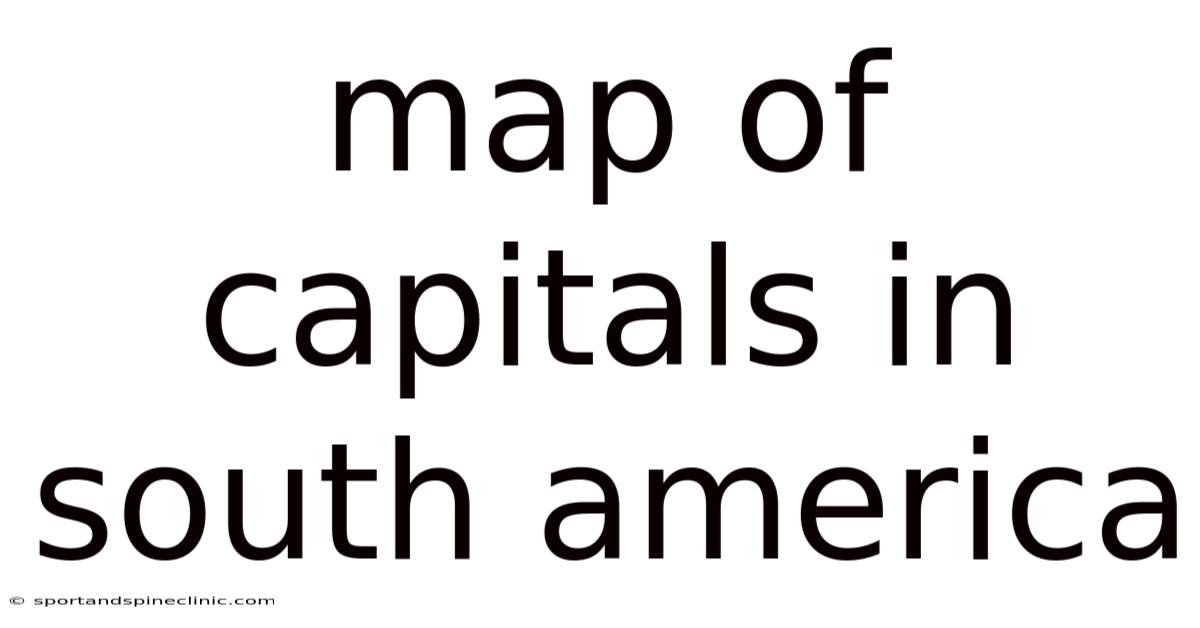 Map Of Capitals In South America