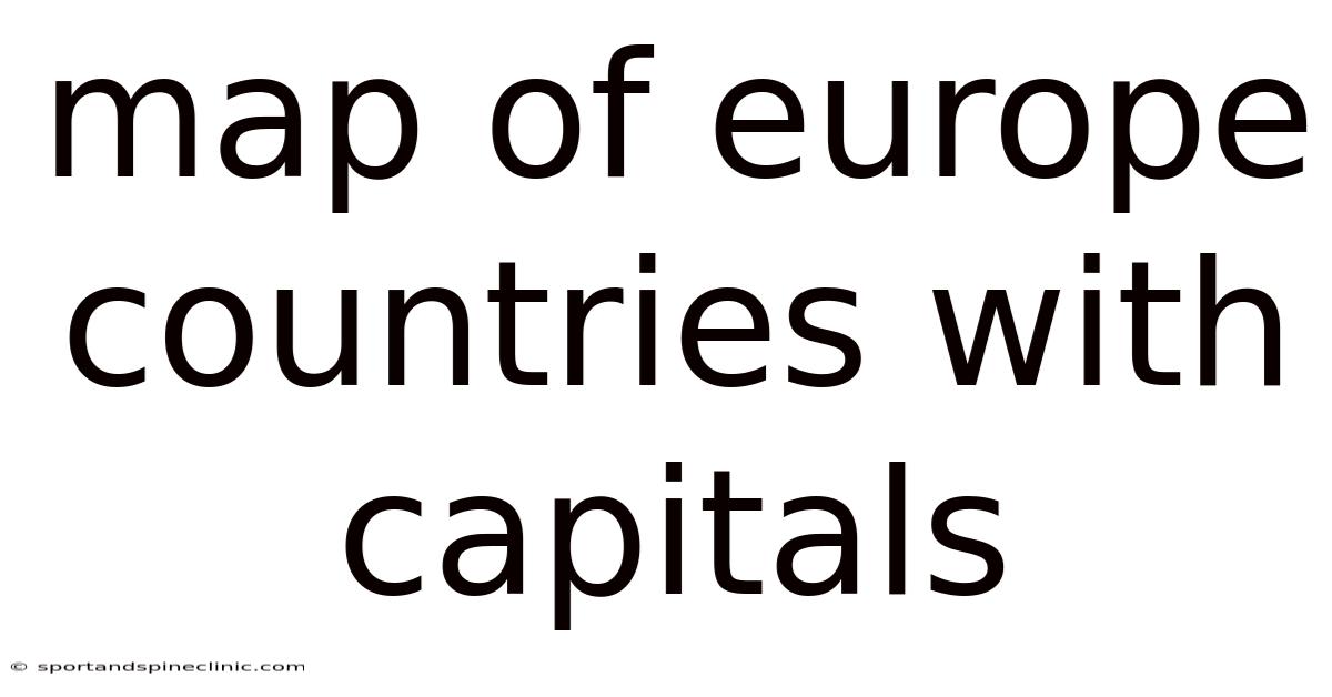 Map Of Europe Countries With Capitals