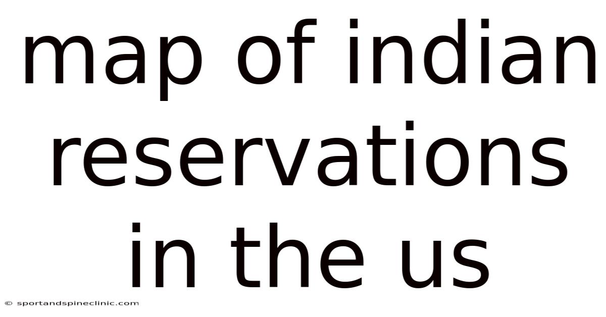 Map Of Indian Reservations In The Us