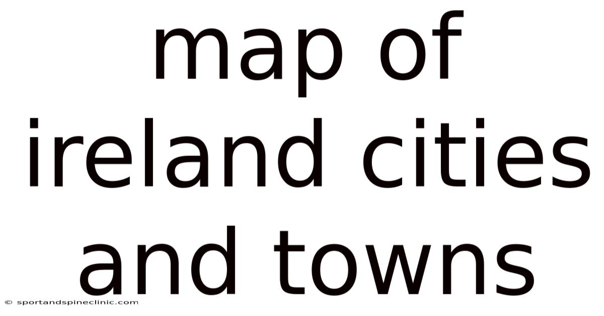 Map Of Ireland Cities And Towns