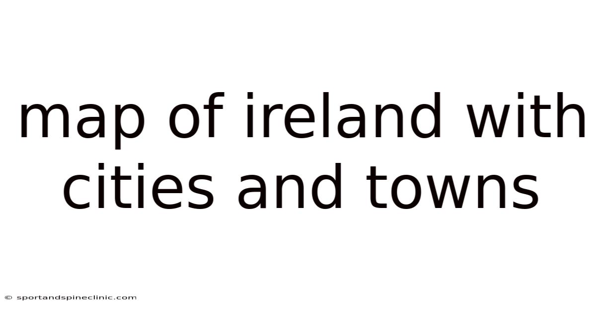 Map Of Ireland With Cities And Towns